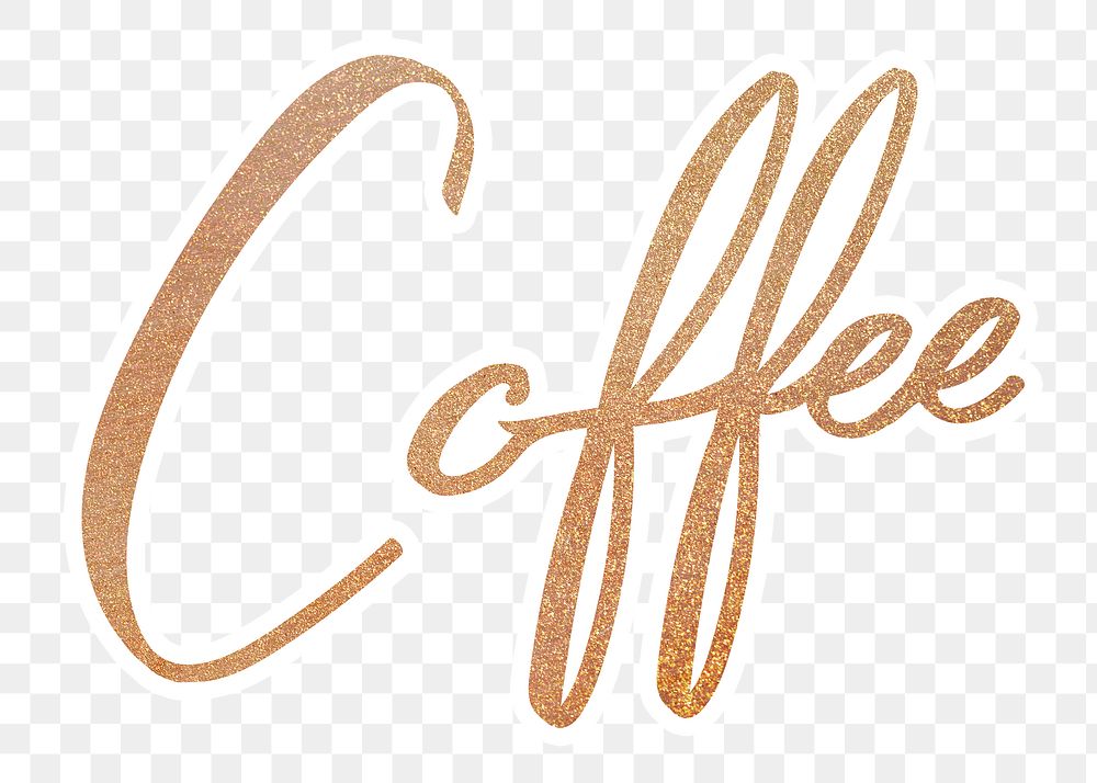 PNG coffee, gold glittery calligraphy, digital sticker with white outline in transparent background