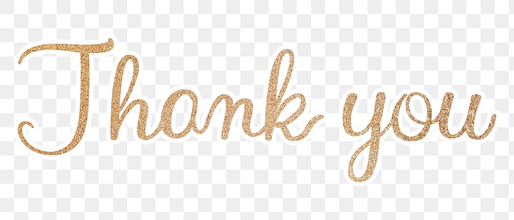 Thank you png word, gold glittery calligraphy, digital sticker with white outline in transparent background