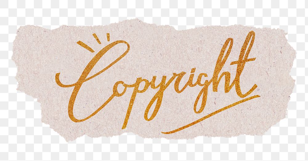 Copyright png word, gold glittery calligraphy on ripped paper, transparent background