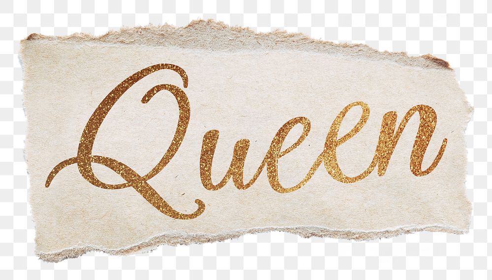 Queen word png, gold glittery calligraphy on torn paper, transparent background