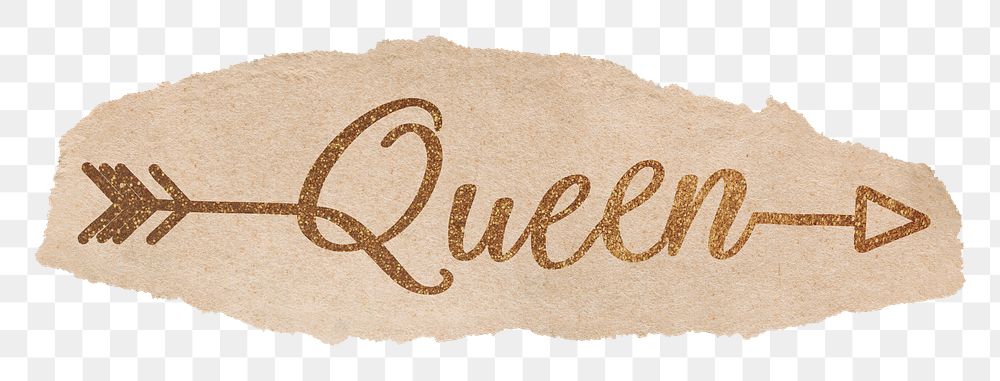 Queen word png, gold glittery calligraphy on ripped paper, transparent background