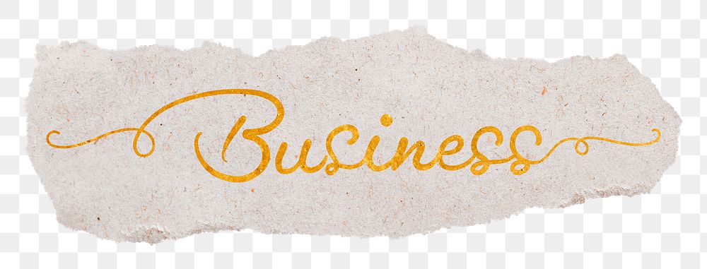 Business png word, gold glittery calligraphy on ripped paper, transparent background