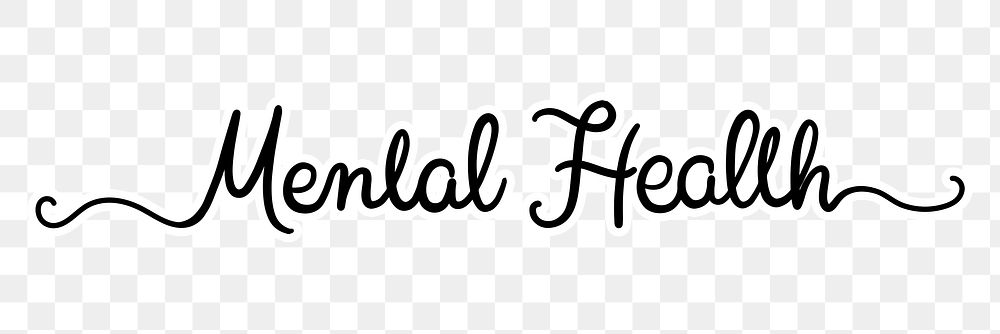 Mental heath png, minimal black calligraphy, digital sticker with white outline in transparent background