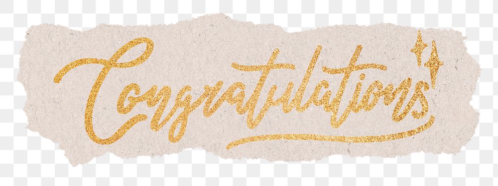 PNG congratulations word, ripped paper, gold glittery calligraphy on transparent background