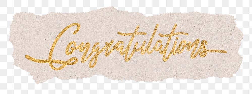 Congratulations png word, gold glittery calligraphy on ripped paper, transparent background