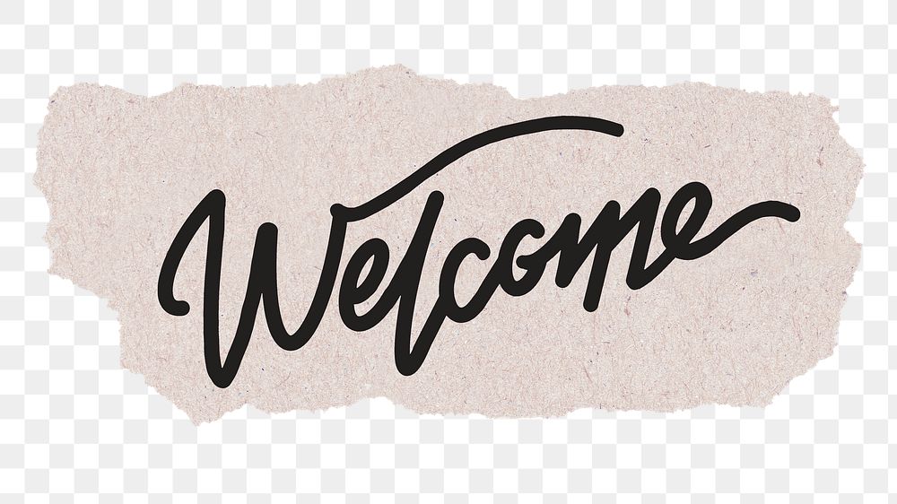 Welcome png word, black calligraphy on torn paper, transparent background