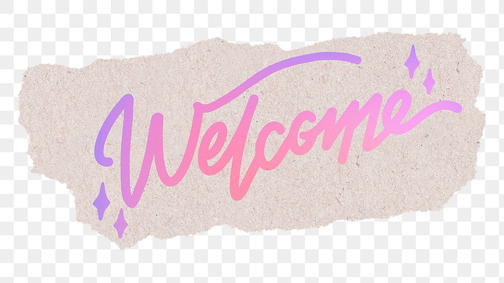 Welcome png sticker, pink aesthetic calligraphy text, ripped paper in transparent background