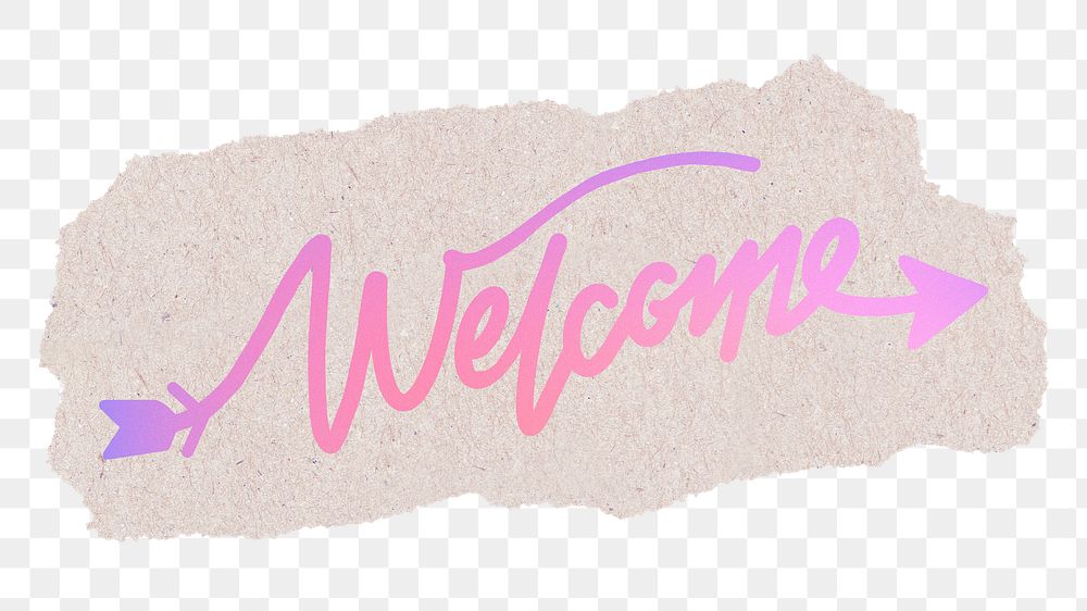 Welcome png sticker, pink aesthetic calligraphy text, torn paper in transparent background