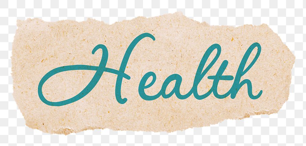 PNG health sticker, ripped paper, blue calligraphy text in transparent background