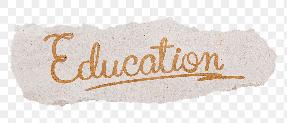 Education word png, gold glittery calligraphy on ripped paper, transparent background