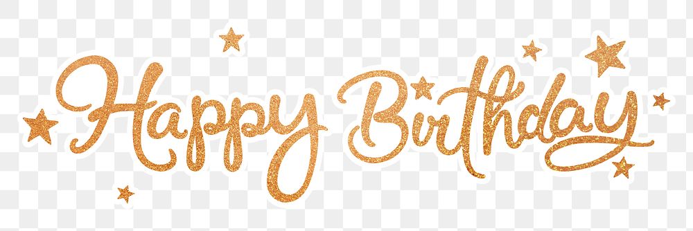 Happy birthday png, gold glittery calligraphy, digital sticker with white outline in transparent background