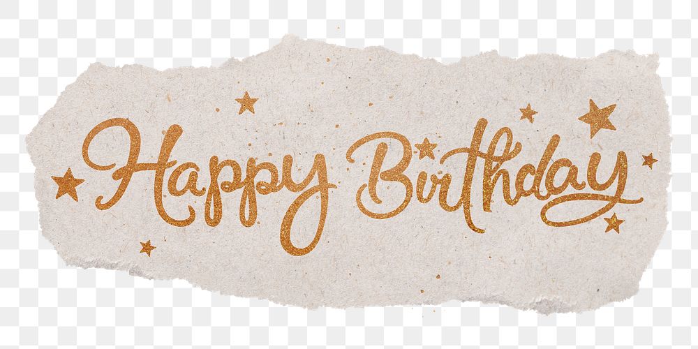 Happy birthday png, gold glittery calligraphy on torn paper, transparent background