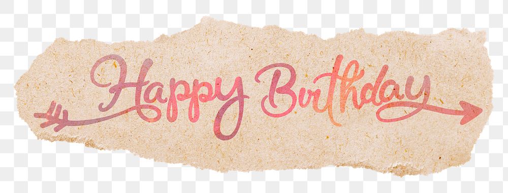Happy birthday png sticker, pastel pink calligraphy text, DIY torn paper in transparent background