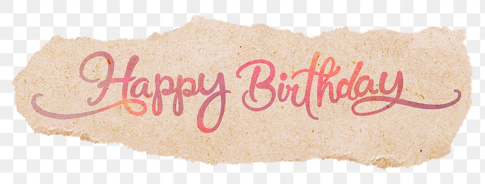 Happy birthday png, pastel pink calligraphy text sticker, DIY torn paper in transparent background