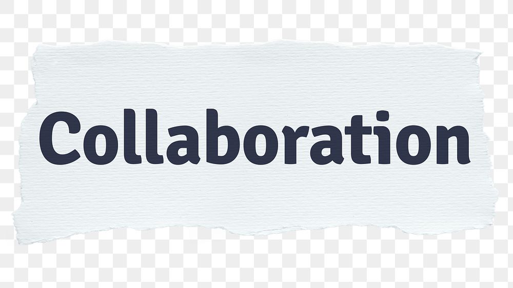 Collaboration png word sticker typography, torn paper, transparent background