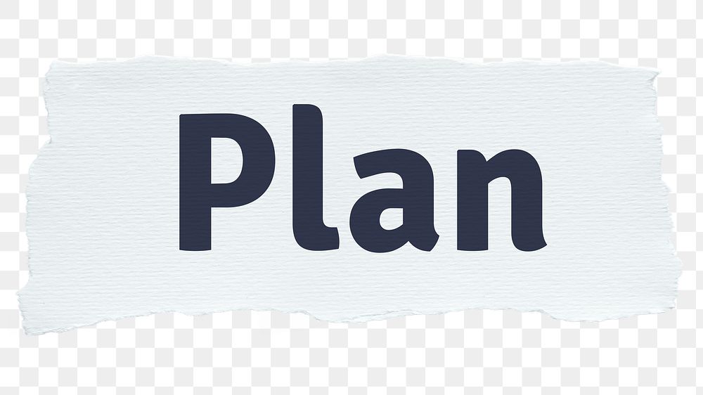 Plan png word sticker typography, torn paper, transparent background