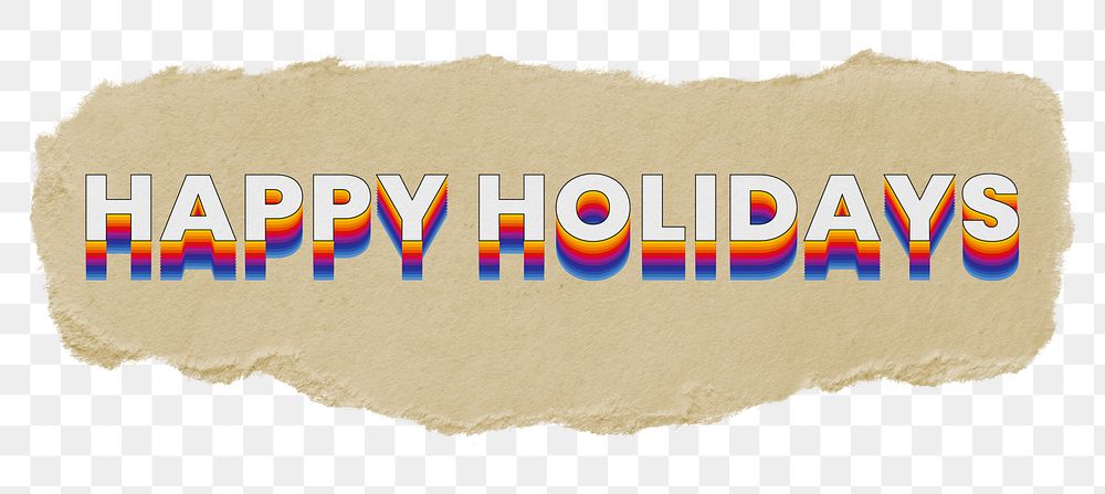 Happy holidays png ripped paper word sticker typography, transparent background