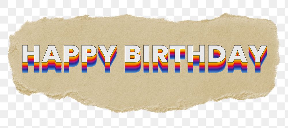Happy Birthday png ripped paper word sticker typography, transparent background