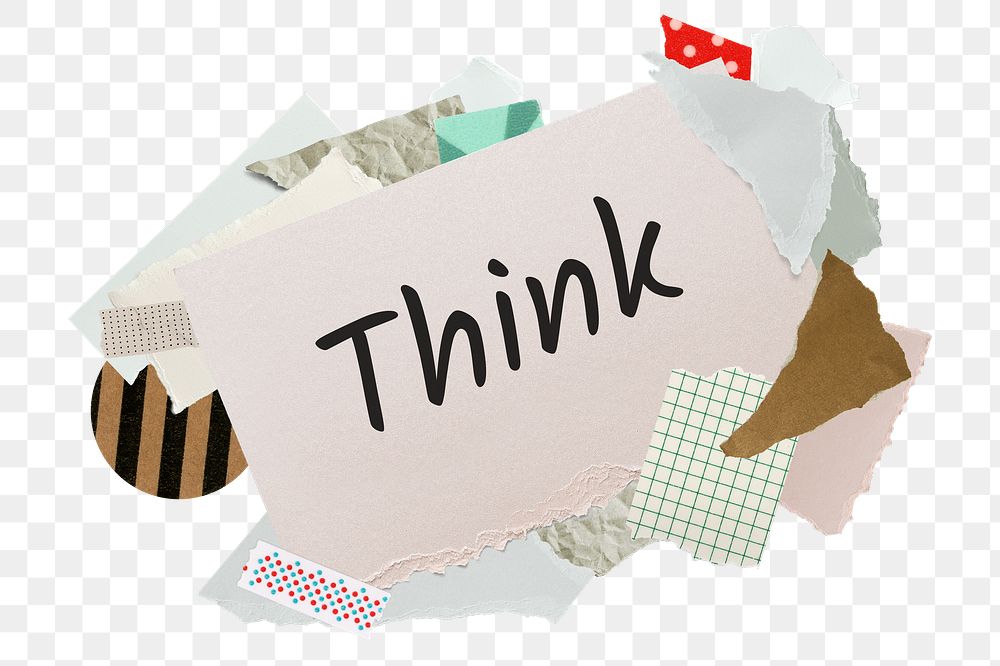 Think png word sticker, aesthetic paper collage typography, transparent background