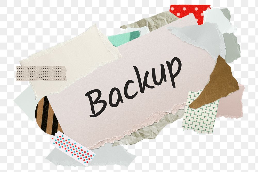 Backup png word sticker, aesthetic paper collage typography, transparent background