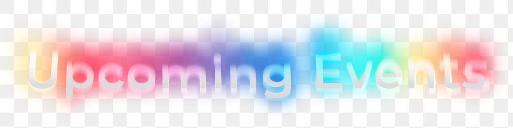 Upcoming events png word sticker, neon psychedelic typography, transparent background