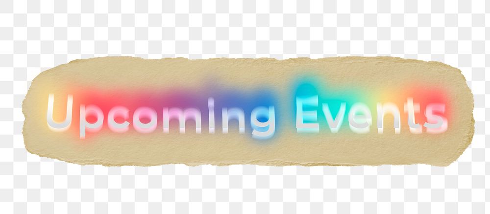 Upcoming events png ripped paper word sticker typography, transparent background