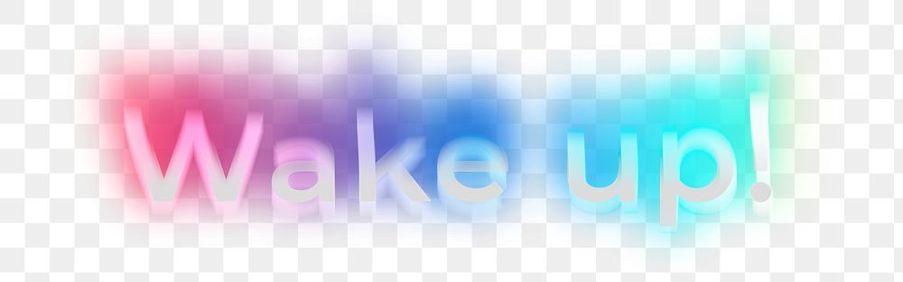 Wake up! png word sticker, neon psychedelic typography, transparent background