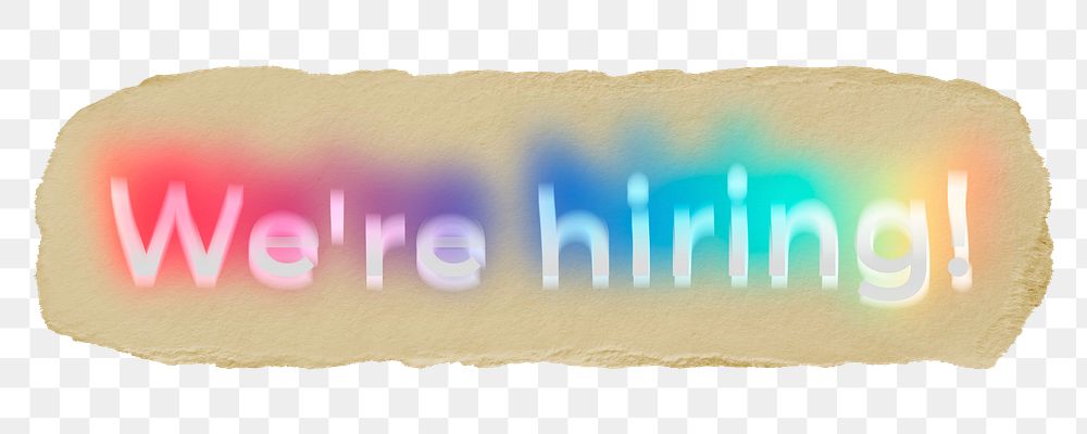 We're hiring! png ripped paper word sticker typography, transparent background