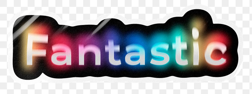 Fantastic png word sticker, neon psychedelic typography, transparent background