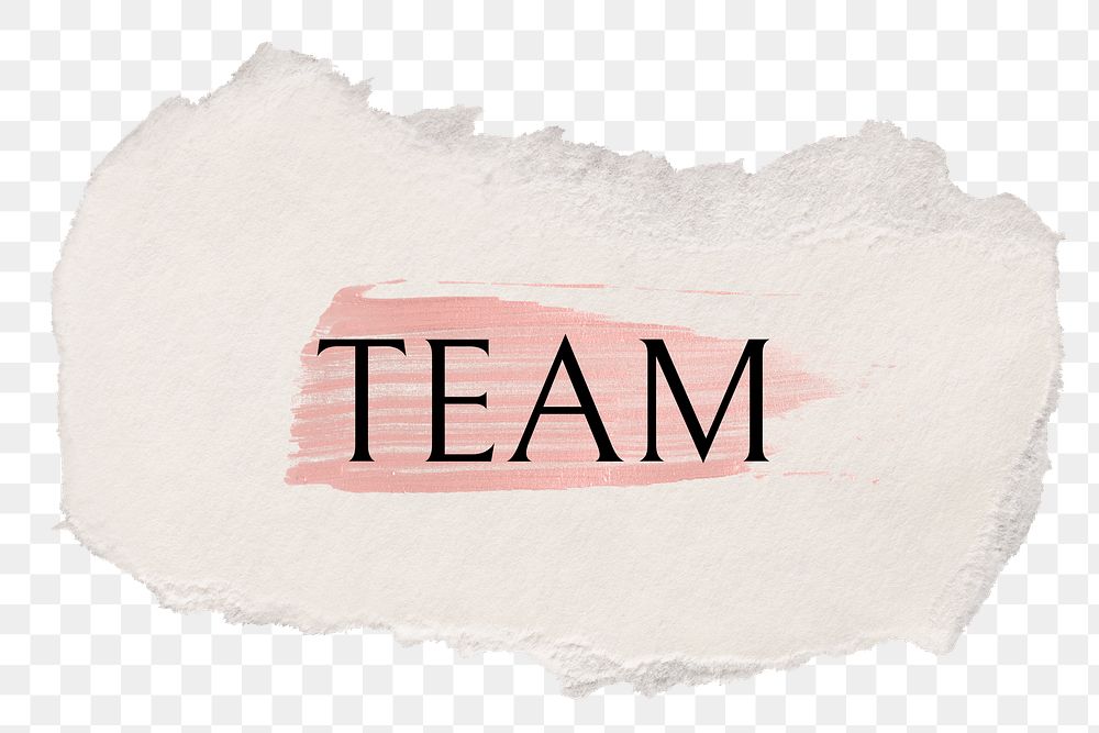 Team png word sticker typography, torn paper transparent background