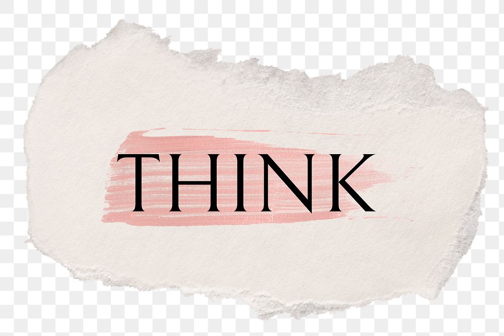 Think png word sticker typography, torn paper transparent background