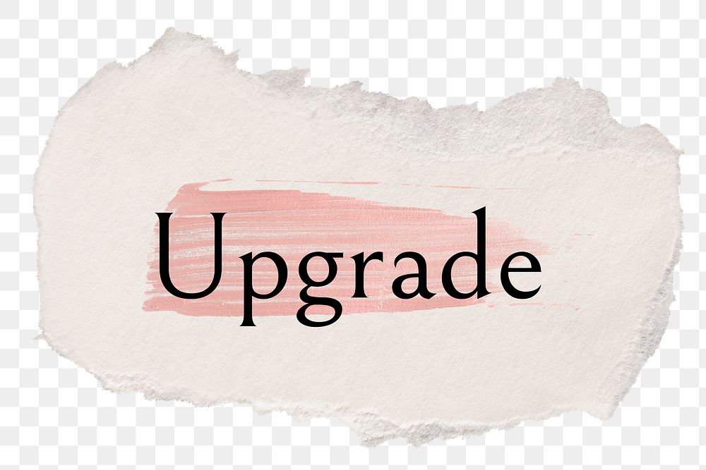 Upgrade png word sticker typography, torn paper transparent background