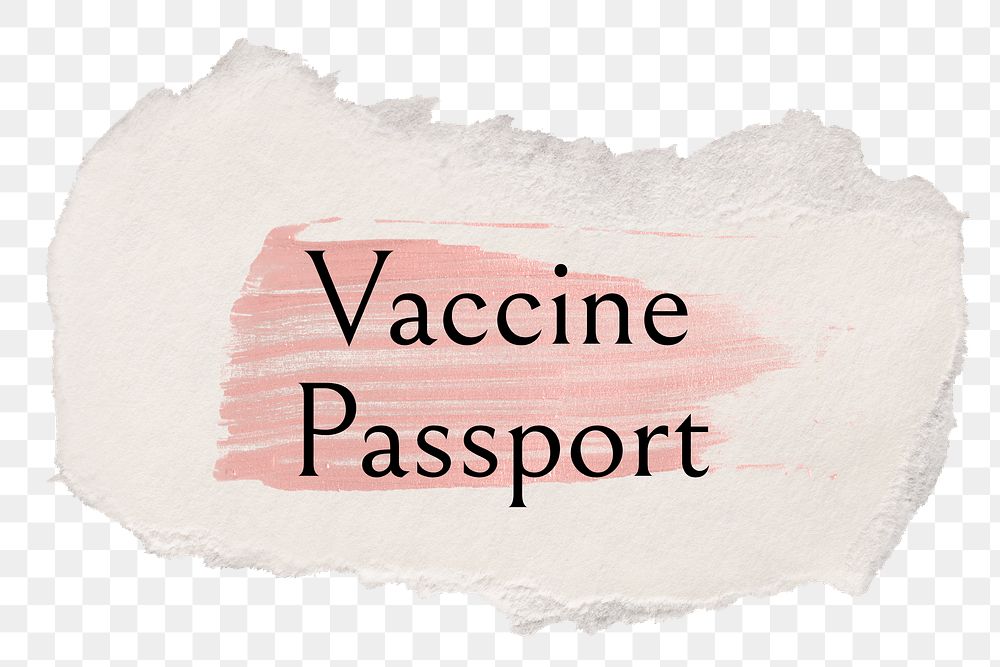 Vaccine passport png word sticker typography, torn paper transparent background