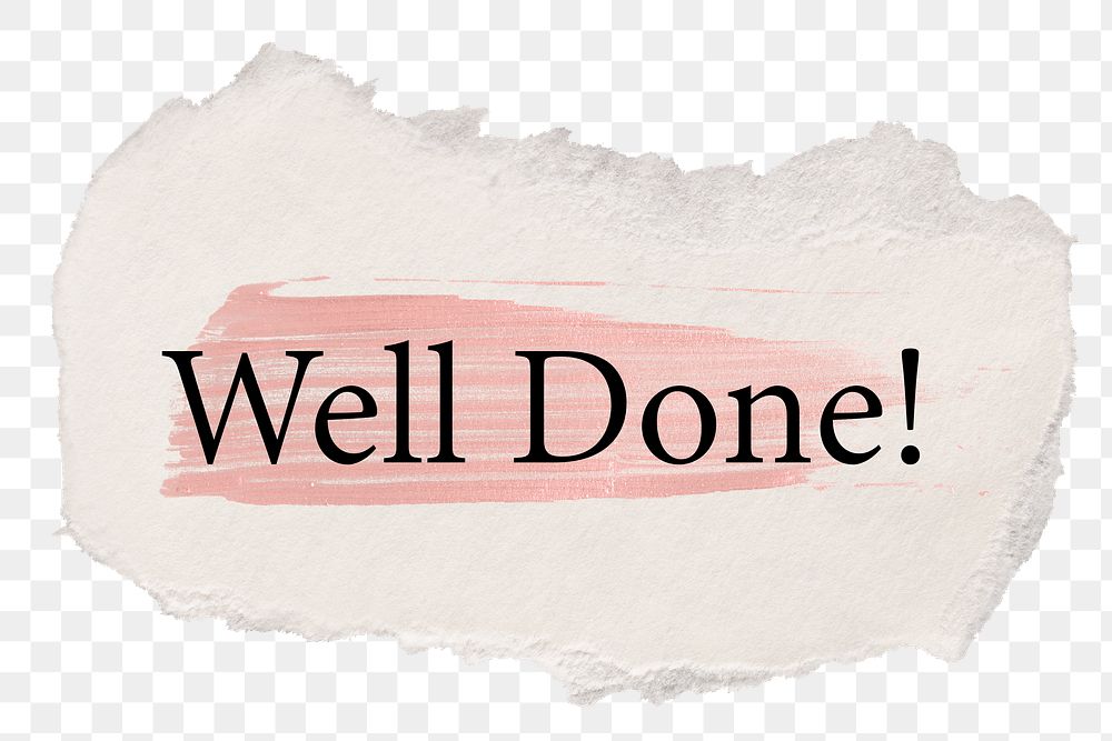 Well done! png word sticker typography, torn paper transparent background