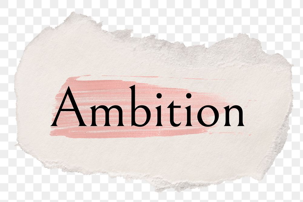 Ambition png ripped paper word sticker typography, transparent background