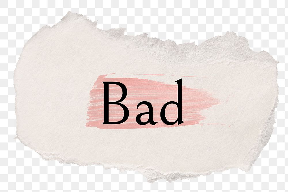Bad png ripped paper word sticker typography, transparent background