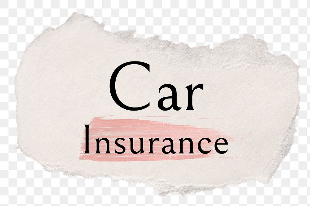 Car insurance png ripped paper word sticker typography, transparent background