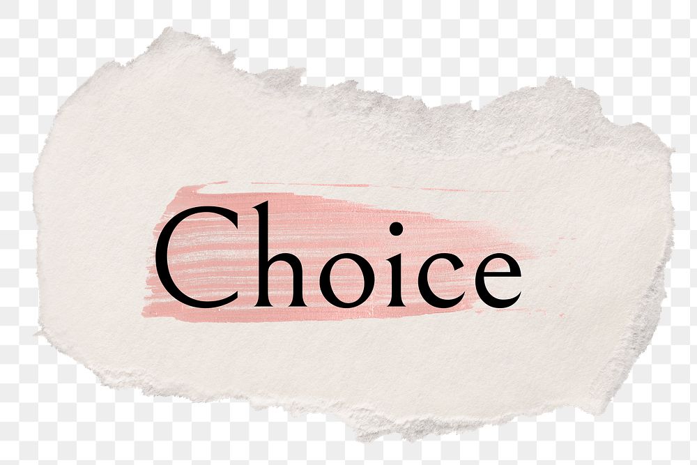 Choice png ripped paper word sticker typography, transparent background