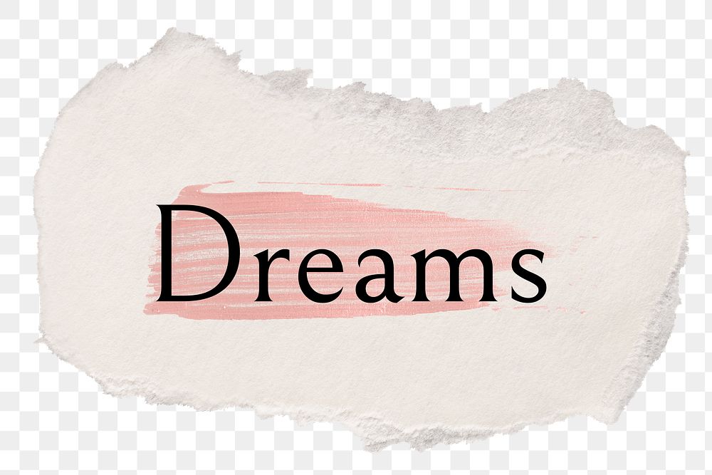 Dreams png ripped paper word sticker typography, transparent background
