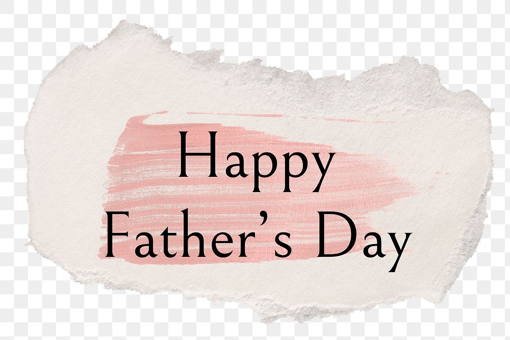 Happy father's day png word sticker typography, torn paper transparent background