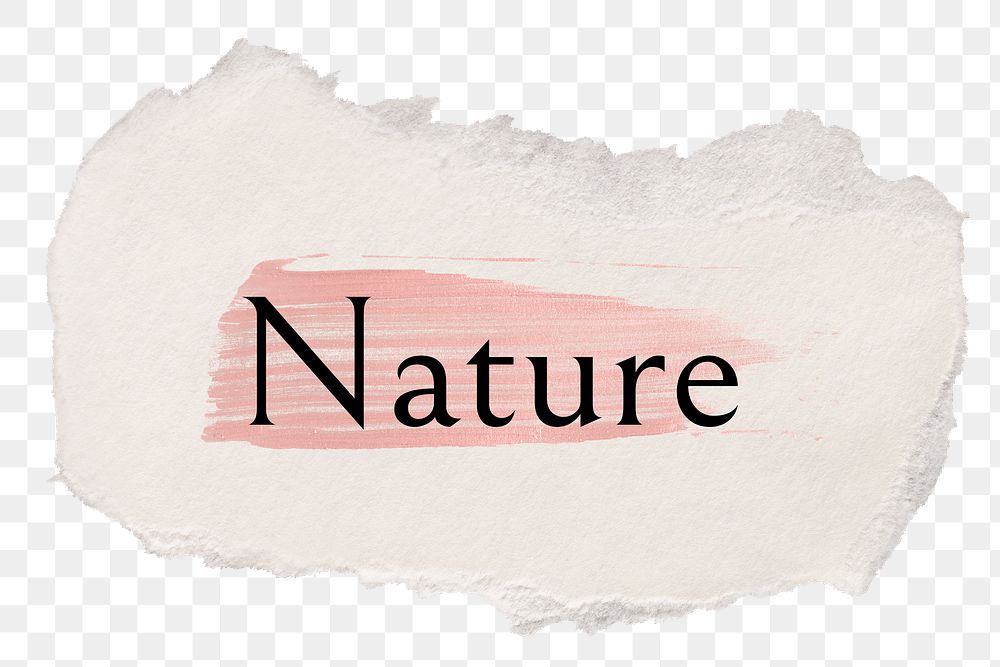 Nature png word sticker typography, torn paper transparent background