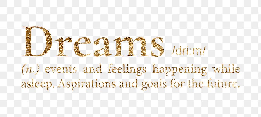 Dreams png dictionary word sticker, gold font, transparent background