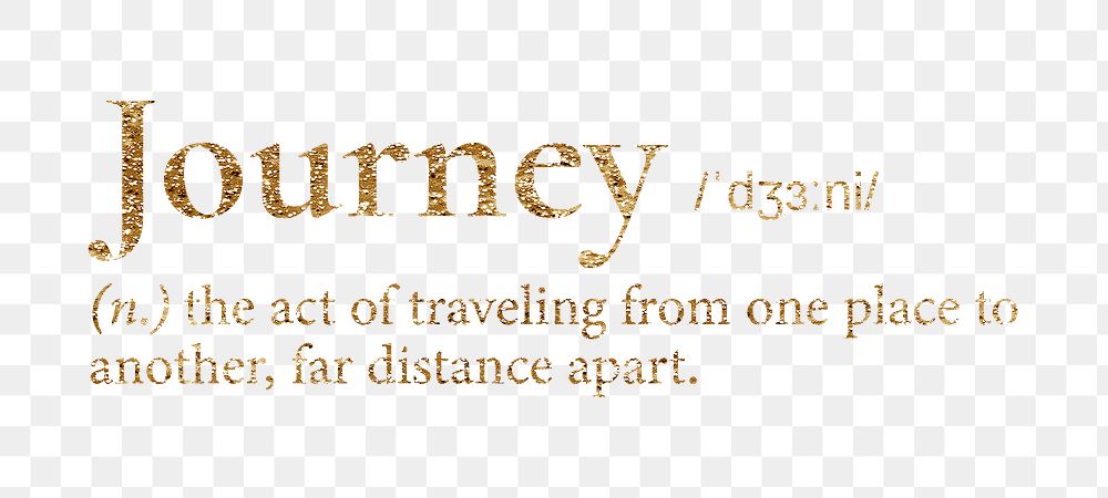 Journey png dictionary word sticker, gold font, transparent background