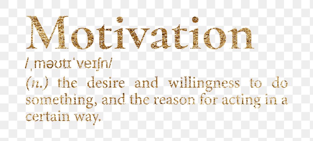 Motivation png dictionary word sticker, gold font, transparent background
