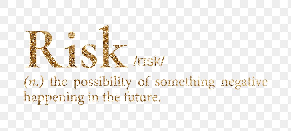Risk png dictionary word sticker, gold font, transparent background