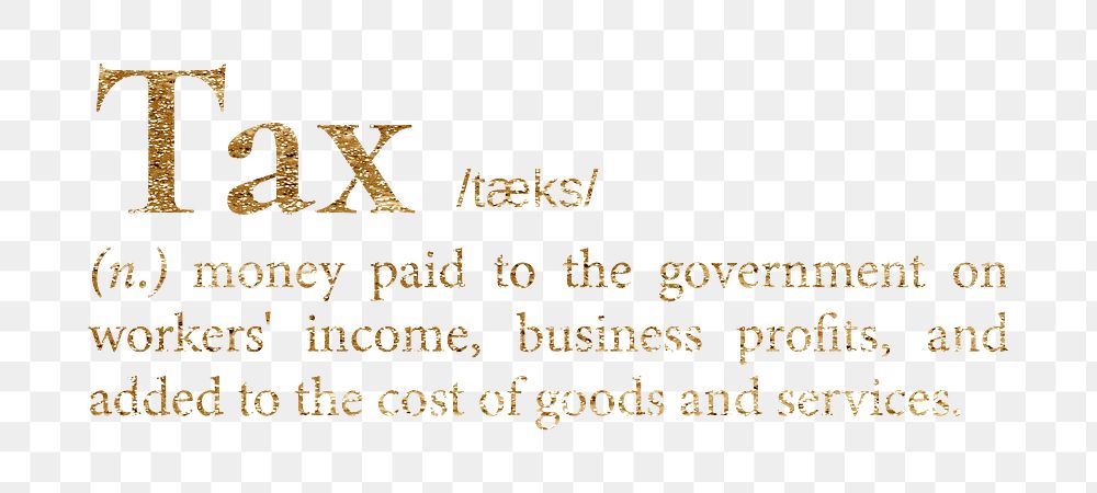 Tax png dictionary word sticker, gold font, transparent background