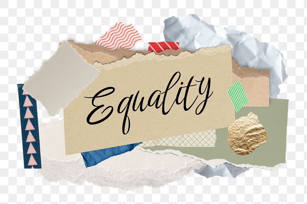 Equality png word sticker typography, aesthetic paper collage, transparent background