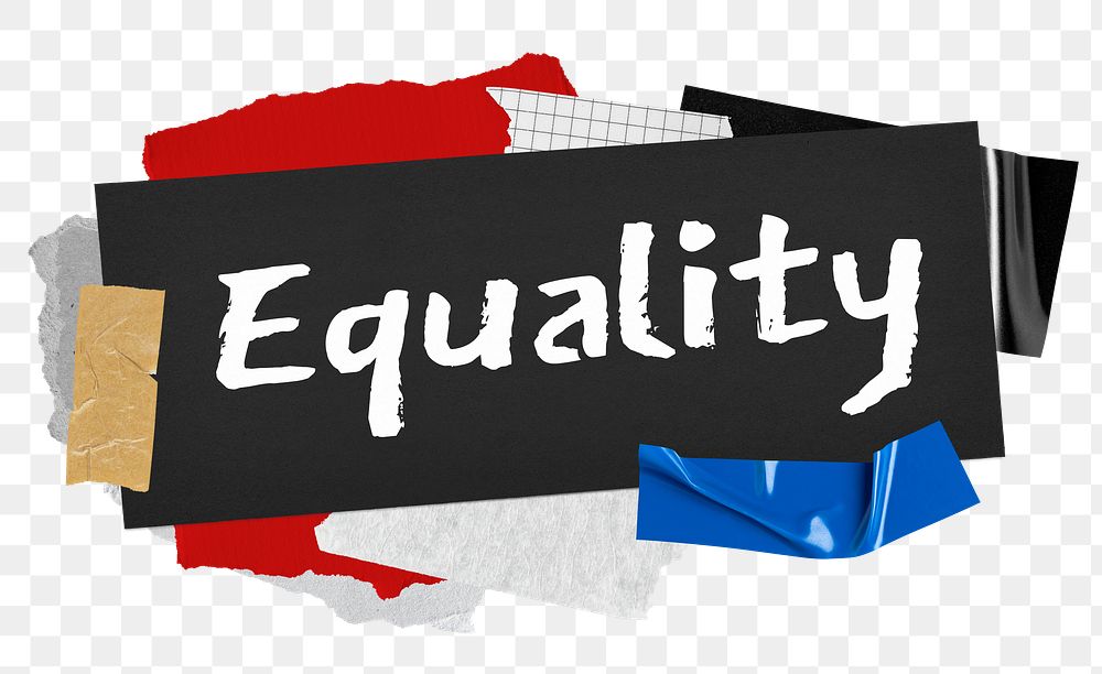 Equality png word sticker typography, aesthetic paper collage, transparent background