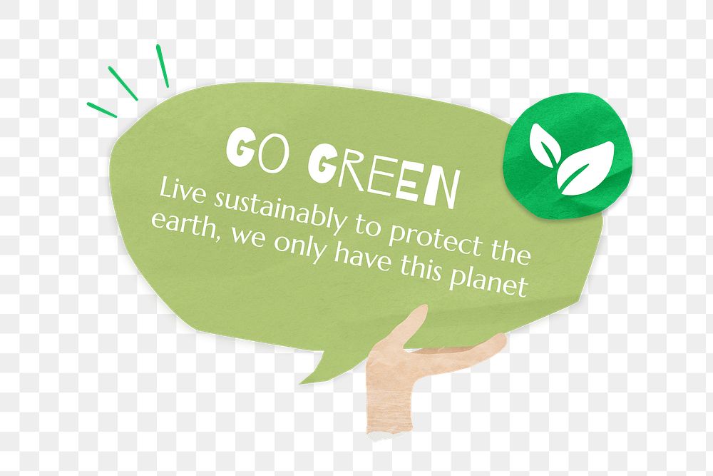 PNG Go green, word in paper speech bubble, transparent background