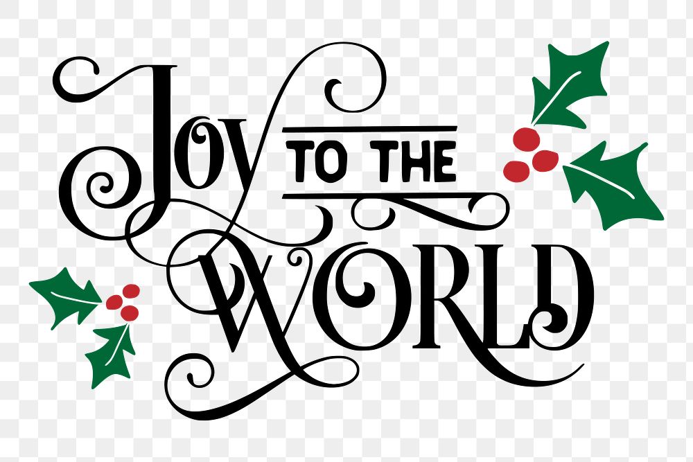 Joy to the world Christmas png sticker, transparent background. Free public domain CC0 image.